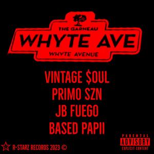 Whyte Ave (feat. Primo SZN, JB Fuego & Based Papii) [Explicit]