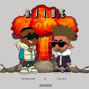 Ajibe (feat. Vafaa) [Explicit]