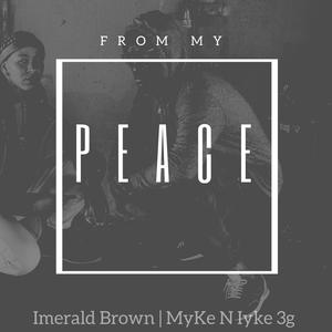 From My Peace (feat. Myke N Iyke 3g)