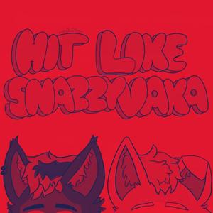 Hit Like Snazzyvaka (feat. snazzyvaka) (Sped Up) (Explicit)