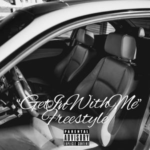 GET IN WITH ME FREESTYLE (Explicit)