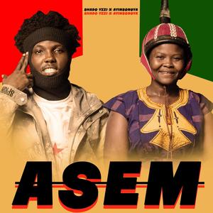 ASEM (feat. Ayinsongya) (Explicit)
