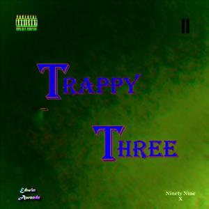 Trappy Three 2.0 (Explicit)