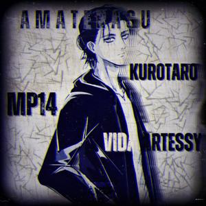 Amaterasu (feat. Mp14 & Vida Artessy) [Explicit]