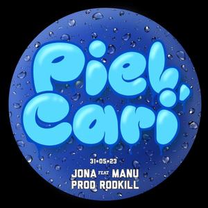 Piel Cari' (feat. Manu Cabrera) [Explicit]