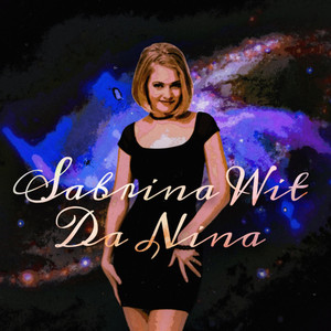 Sabrina Wit Da Nina (Explicit)