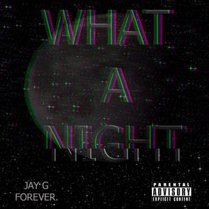 What A Night (feat. Threats The Plug) [Explicit]