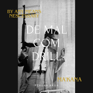 De Mal Com Drill (Explicit)