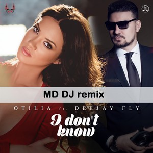 I Don't Know (MD DJ Cut Remix)