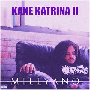 KANE KATRINA II (Explicit)