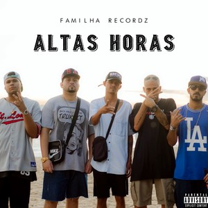 Altas Horas (Explicit)