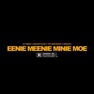 Eenie Meenie Minie Moe (Explicit)