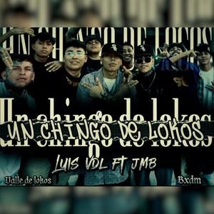 Un chingo de lokos (feat. JMB Oficial) (Explicit)