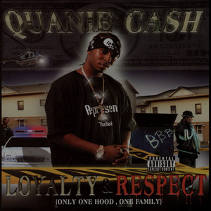 Loyalty & Respect (Only One Hood, One Family) [Explicit]