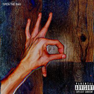 OPEN THE BAG (Explicit)