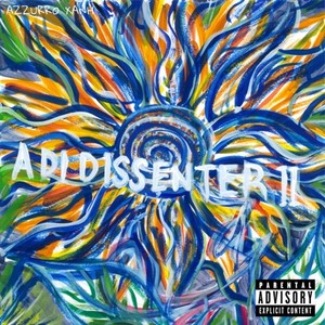 A DI DISSENTER Ⅱ (2015～2022) [Explicit]