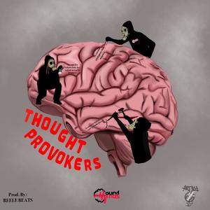 Thought Provokers (feat. REELE PUP & Self Suffice)