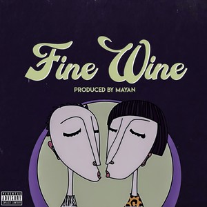 Fine Wine (Explicit)