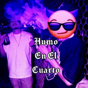 Humo En El Cuarto (Explicit)