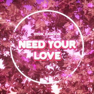 Need Your Love