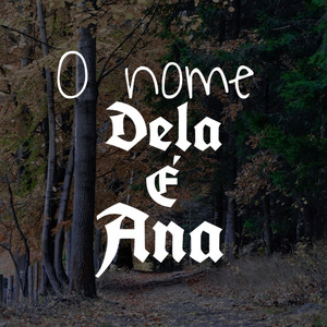 O nome dela é ana (Explicit)