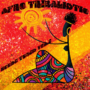 Afro Tribalistic House Tunes, Vol. 2