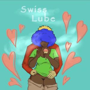 SWiSS LuuuBe (Explicit)