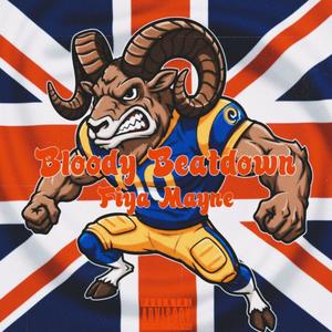 Bloody Beatdown (Rams Hype Song) (Explicit)