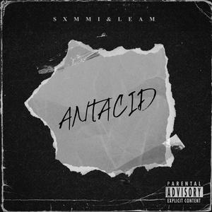 Antacid (feat. LEAM) [Explicit]