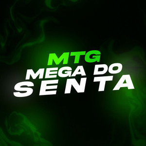 Mtg Mega Do Senta (Explicit)