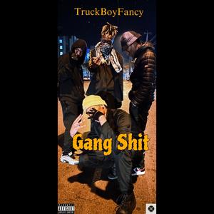 Gang $hit (Explicit)