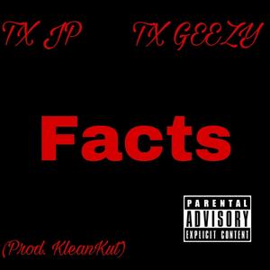 Facts (feat. TX Geezy) [Explicit]