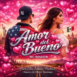 Amor del bueno (Explicit)