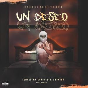 Un Deseo(feat. Abbrreu) (Explicit)