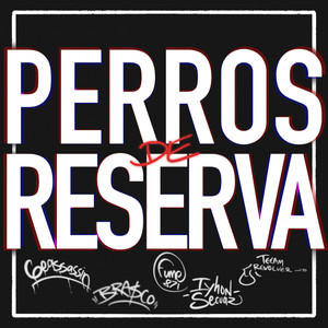 Perros de Reserva (Explicit)