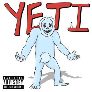 YETI (feat. Cashout Mike) (Explicit)