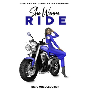 She Wanna Ride (Explicit)