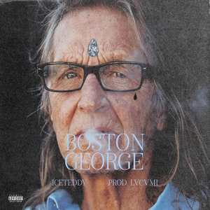 Boston George (Freestyle) [Explicit]