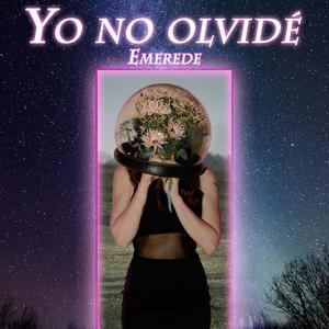 Yo no olvidé (Explicit)