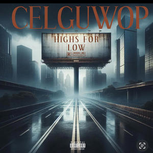 Highs For Low (Explicit)