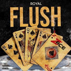 Royal Flush (Explicit)