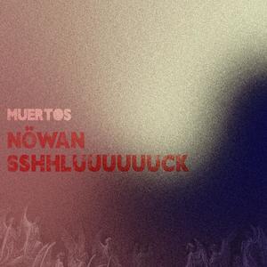 Muertos (feat. Nöwan)