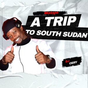 A Trip To South Sudan (Mixtape)