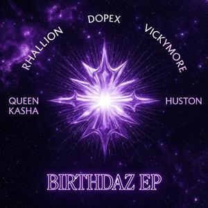 My Birthday (I am Happy) (feat. Huston & Wipfx)