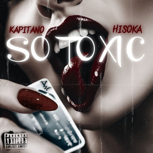 So Toxic (Explicit)