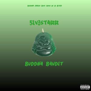 Buddha Bandit (Explicit)