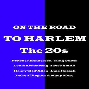 On the Road to Harlem: Jazz - The 20s