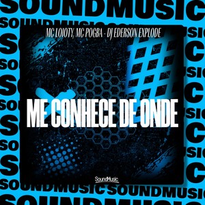 ME CONHECE DE ONDE (Explicit)