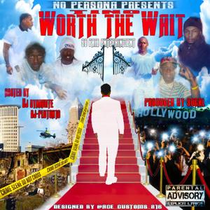 Worth The Wait (Explicit)