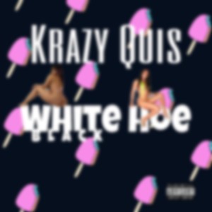 White/Black Hoe (Explicit)